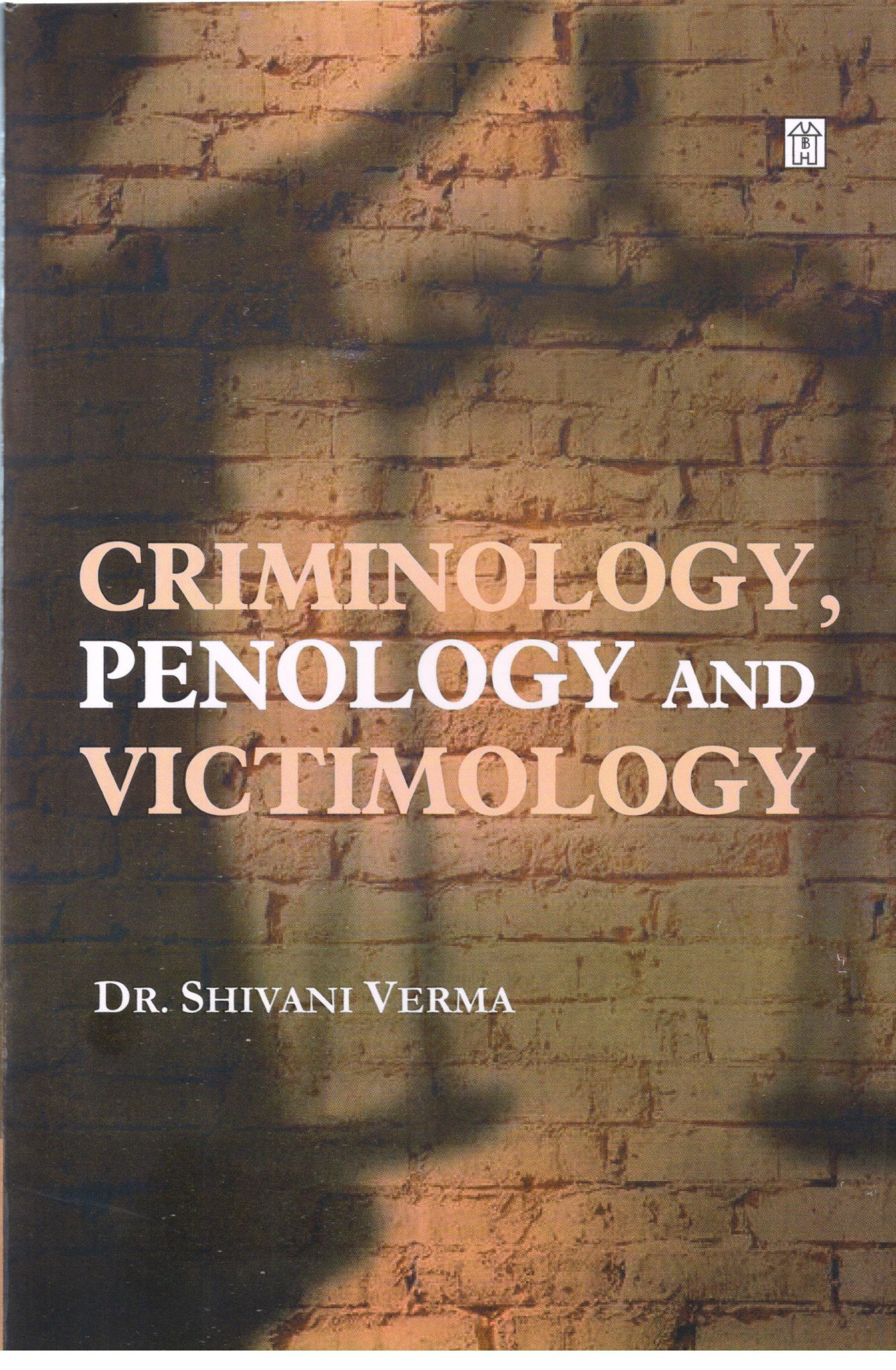 Criminology, Penology And Victimology - University Books